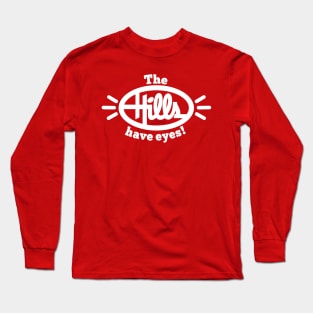 The Hills Have Eyes Long Sleeve T-Shirt